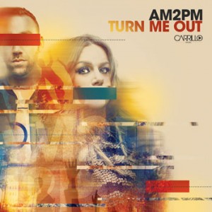 AM2PM-turn_me_out