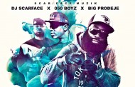 Dj Scarface & 050 Boyz ft Big Prodeje: “All GuuD” – It pumps and It grooves!
