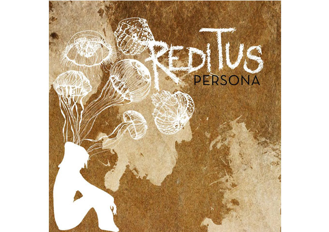 Reditus – The “Persona EP” is a very strong and eclectic Ep spanning a variety of moods and styles