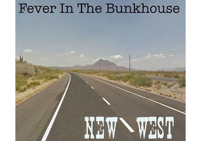 Fever in the Bunkhouse: “New West” – players with real chops and a healthy dose of inspiration!