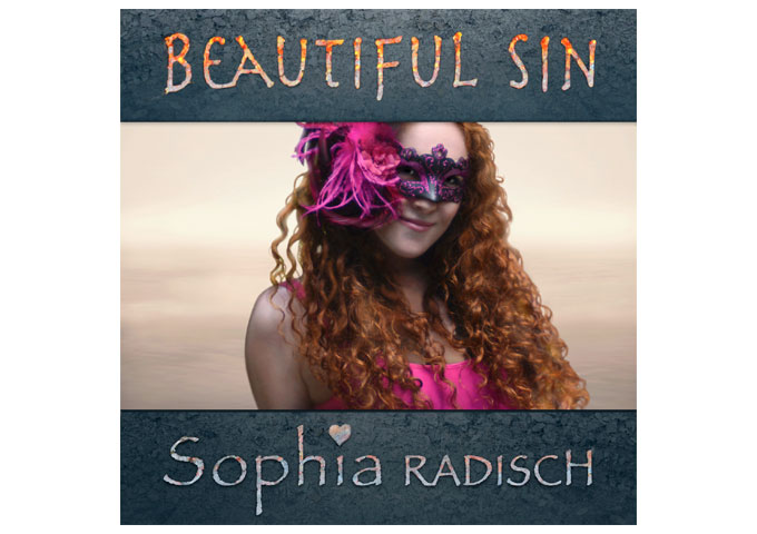Sophia Radisch: “BEAUTIFUL SIN” is co-produced with with Glen Drover, formerly of Megadeth