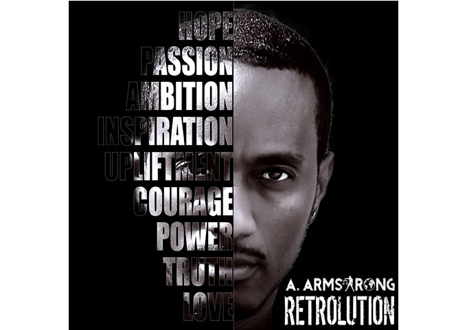 A. Armstrong: “Retrolution” – bringing us back to where Hip Hop should be!