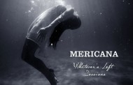 Mericana: “Whatever’s Left Sessions” – Melodic and visceral with signs of brilliance on every track!