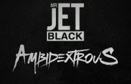 Mr. Jet Black: “Ambidextrous” – an enunciator of the highest order!