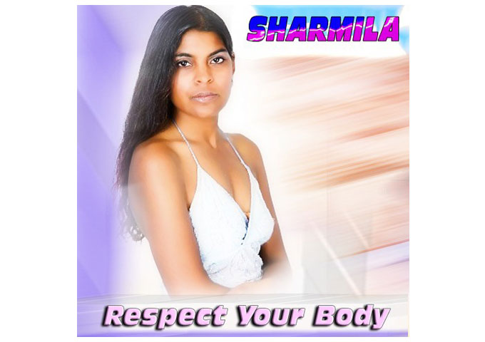 Sharmila releases new single ‘Respect Your Body’