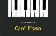 Tony Marino – “Que Pasa” is his most accessible and enchanting record to date!