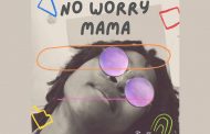 CHNGE Releases Infectious & Message-Heavy Afrobeat Single – ‘No Worry, Mama’