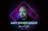 Max M releases yet anthemic 80’s inspired Dance/Pop track ‘Any Other Night’