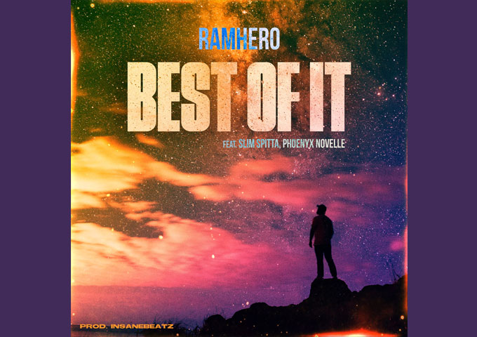 Ramhero – “Best of it” ft. Slim Spitta & Phoenyx Novelle goes beyond the classic hip-hop aesthetic!