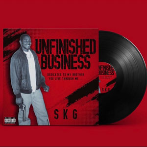 Hip Hop Artist SKG releases her new album “Unfinished Business” dedicating the cover to her late brother