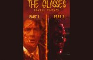 The Glasses Part 1 & Part 2 (Double Feature) – Releasing on DVD June 21, 2022 From 360 Sound And Vision