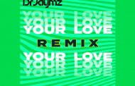 Dr Jaymz – ‘Your Love (Remix)’ is set to bring joy back to dancefloors and radio waves!