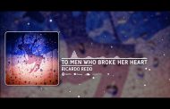 Ricardo Redd – “To Men Who Broke Her Heart” perfectly shows off the singer-songwriter’s incredible vocal ability