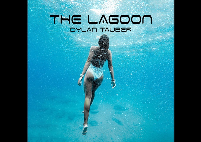 Dylan Tauber – “The Lagoon” a blissful constellation of melodies, complete with beautiful vocals and sweeping sonics