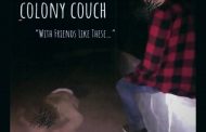 Colony Couch – “With Friends Like These…” – Explosive Indie-Rock and Emo Inspirations!