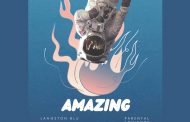Langston Blu – “Amazing” is a celebration of victory!