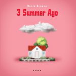 A Closer Look at Donis.Greene’s ‘3 Summer Ago’ EP: Music Transcending Time