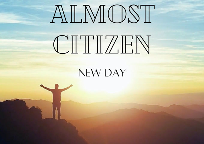Almost Citizen’s “New Day”: A Musical Manifesto of Resilience and Renewal