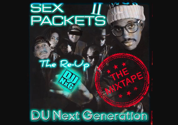 D.U.Nx.G Balances Legacy and Innovation in the Groundbreaking Sex Packets 2 – The ReUp”