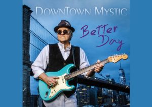 DownTown Mystic’s “Better Day Digital 45” EP: A Masterclass in Timeless Rock Evolution