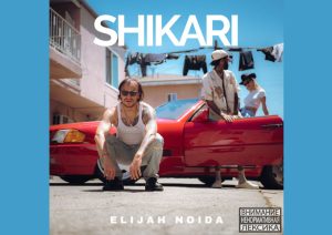 Elijah Noida: A Sonic Trailblazer Unveiling a New Reality with ‘Shikari’