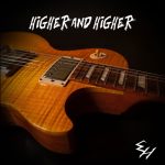 EH’s ‘Higher and Higher’: The Album That Proves Guitar Greatness Is Alive and Well