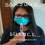 Souljunkie Reimagines the Power of Quiet Resolve with “Silence (Alternate Version)”