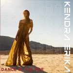 Kendra Erika Ignites the Dance Floor with Empowering New Single “Dance in the Fire”