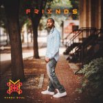 Mandu Soul’s “Friends” Is a Soulful Reflection on Love, Loss, and the Spaces Between