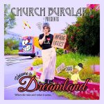 Church Burglars Welcome Us to Dreamland: A Dazzling, Dangerous Tour Through a Crumbling American Myth