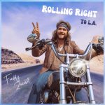 Freddy Zucchet Shifts Gears with “Rolling Right to L.A.,” a Sun-Soaked Anthem for Anyone Who Was Born to Run