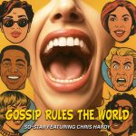 So-Star Commands Attention with Powerful New Single “Gossip Rules The World” ft. Chris Hardy