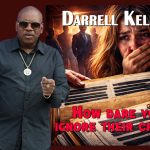 A Song That Won’t Look Away: Darrell Kelley’s ‘How Dare You Ignore Their Cries?’ Demands Accountability