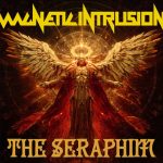 Magnetic Intrusion Soars to Divine Heights with the Epic Rock Single “The Seraphim”