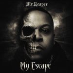 Mr.Reaper’s “My Escape” Is the Most Haunting Hip-Hop Statement You’ll Hear This Year
