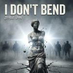Stale Jan Stands Tall with “I Don’t Bend”, a Modern Rock Anthem of Defiance and Unshakable Resolve