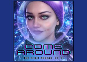 The-Echo-Bureau-feat.-FJ-Come-Around-Header