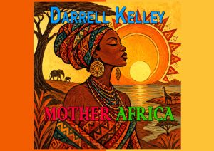 Darrell-Kelley-Mother-Africa-Header
