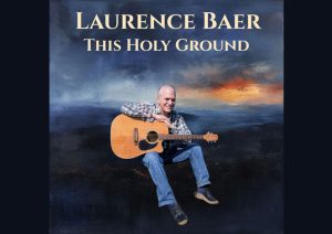 Laurence-Baer-This-Holy-Ground-Header