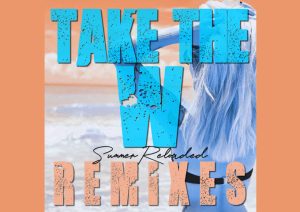Take-The-W-(Summer-Reloaded-Remixes)-Header