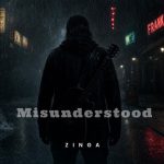 ZINGA Confronts the Weight of Being Seen on New Single “Misunderstood”