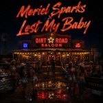 Moriel Sparks Channels Heartbreak And Small-Town After-Hours Energy On New Country-Pop Single “Lost My Baby”