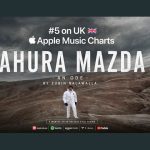 Zubin Nalawalla’s “Ahura Mazda – An Ode” Enters Top 5 on UK Apple Music Charts, 4 Months After Release