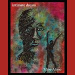 intimate dream’s ‘Mine Alone’ Turns Classic Songcraft Into a Vivid Modern Musical Experience